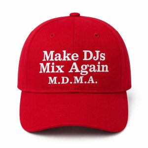 Make DJs Mix Again MDMA Hat (3)