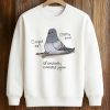 Constantly Exhausted Pigeon Shirt 6 Constantly Exhausted Pigeon Shirt (3)