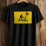 Don't Spy On Me Shirt