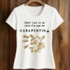 Don’t Talk To Me Until I’ve Had My Gabapentin Shirt (2)
