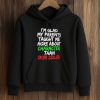 I'm Glad My Parents Taught Me More About Character Than Skin Color Shirt 7 I'm Glad My Parents Taught Me More About Character Than Skin Color Shirt (4)