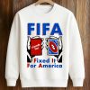 Fixed It For America Shirt 6 Fixed It For America Shirt (3)