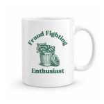 Fraud Fighting Enthusiast Mug
