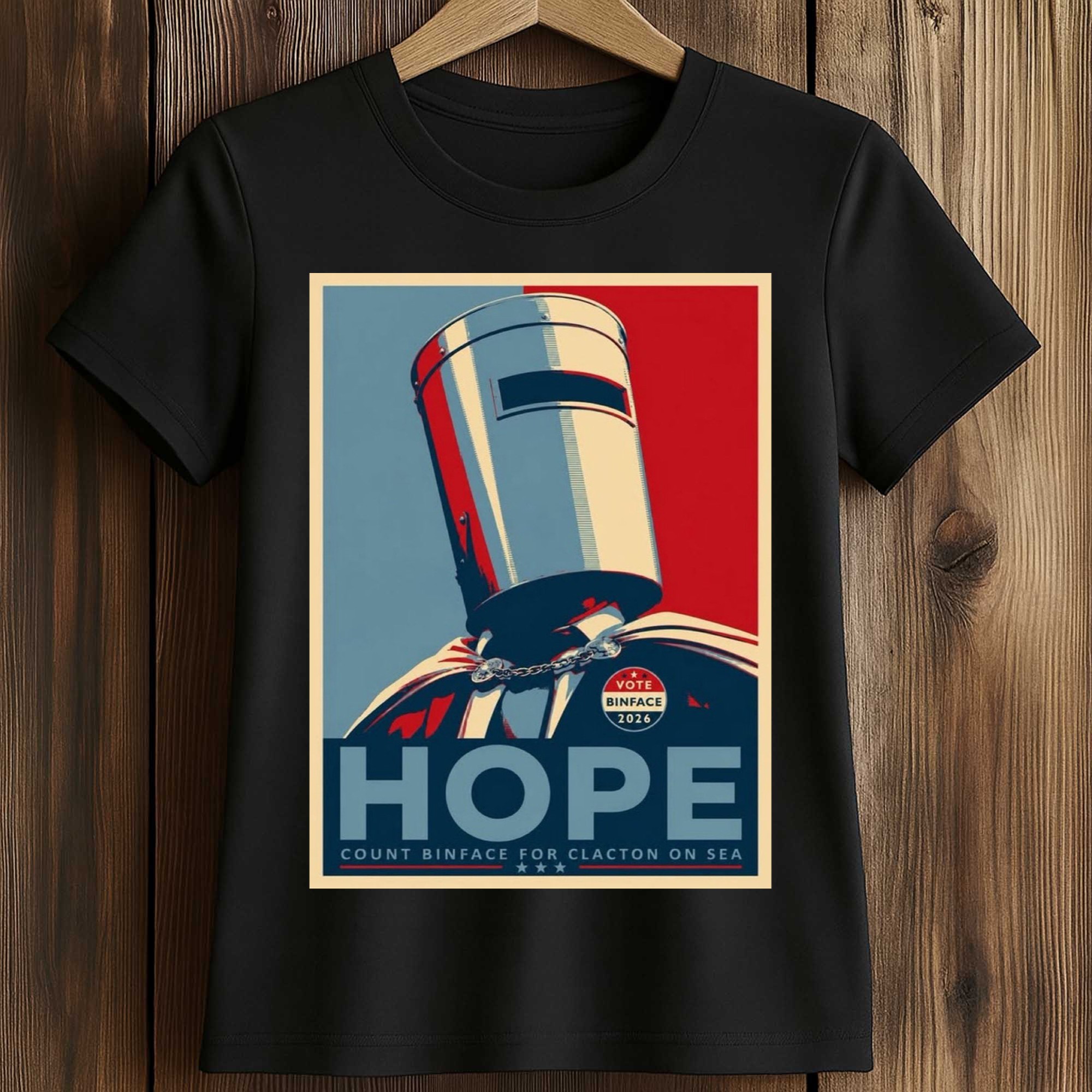 Hope Count Binface For Clacton On Sea Shirt 2 Hope Count Binface For Clacton On Sea Shirt (2)