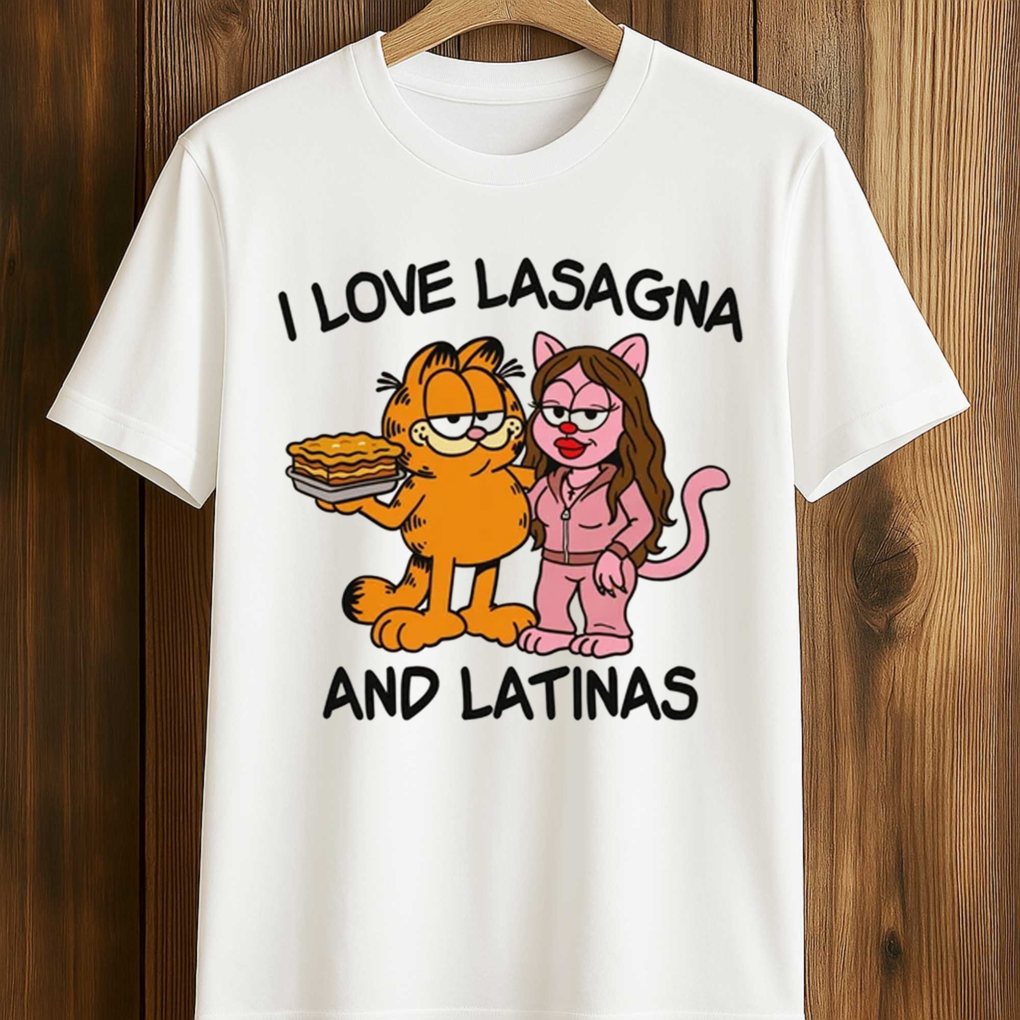 I Love Lasagna And Latinas Shirt (1) I Love Lasagna And Latinas Shirt (1)