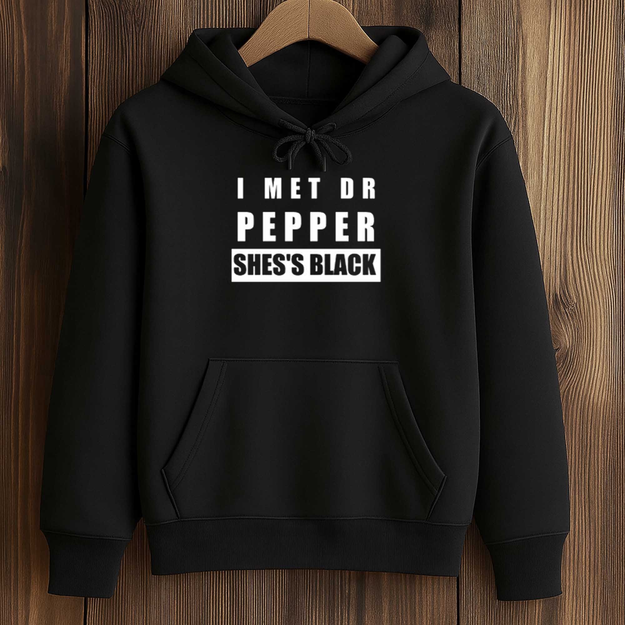 I Met Dr Pepper She's Black Shirt 4 I Met Dr Pepper She's Black Shirt (4)