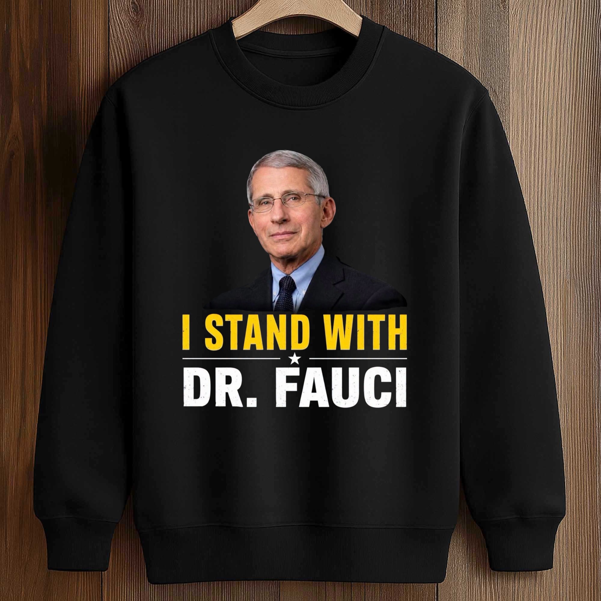 I Stand With Dr. Fauci Shirt 3 I Stand With Dr. Fauci Shirt (3)
