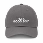 I'm A Good Boy Hat