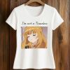 I'm Not A Tsundere Shirt 5 I'm Not A Tsundere Shirt (2)