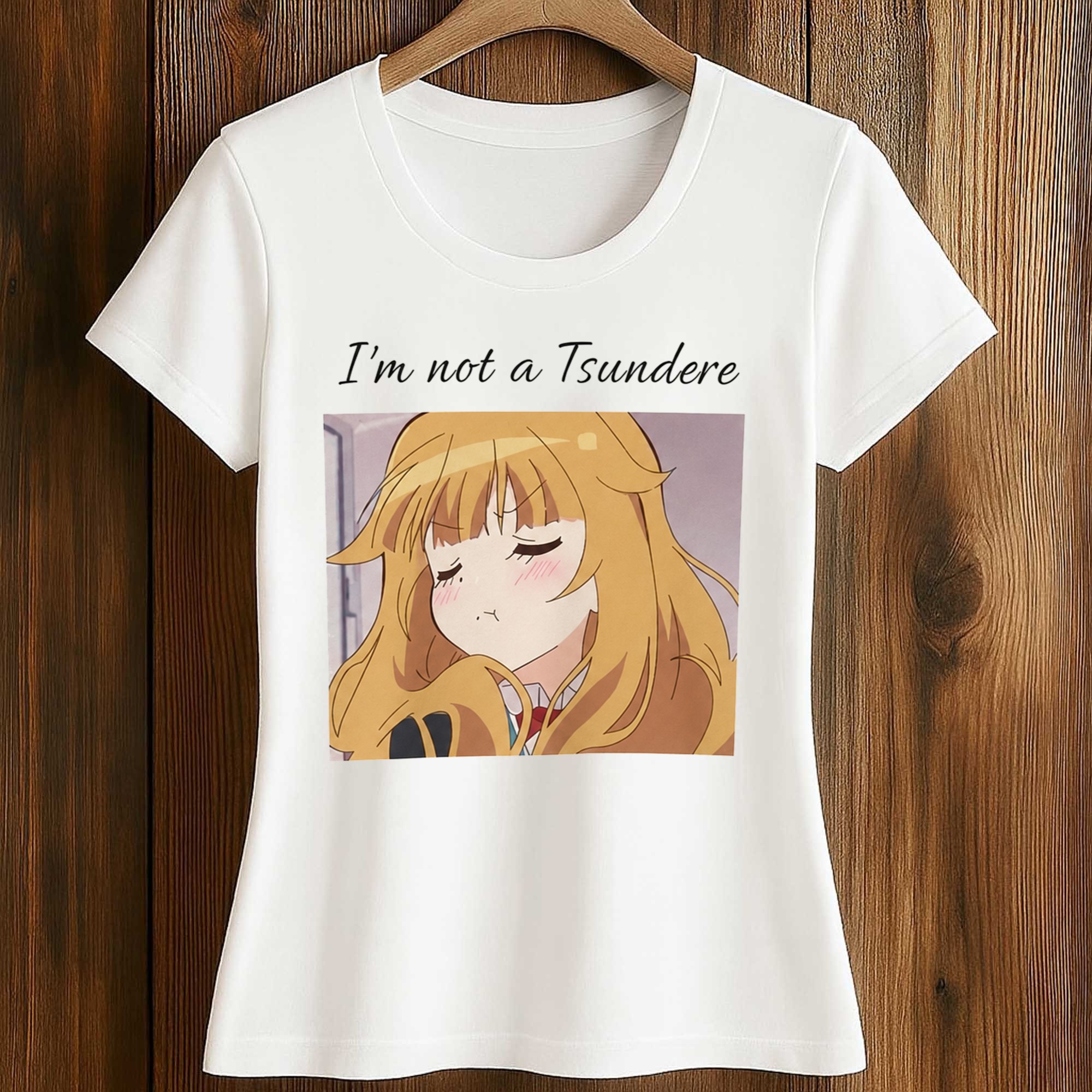 I'm Not A Tsundere Shirt 2 I'm Not A Tsundere Shirt (2)