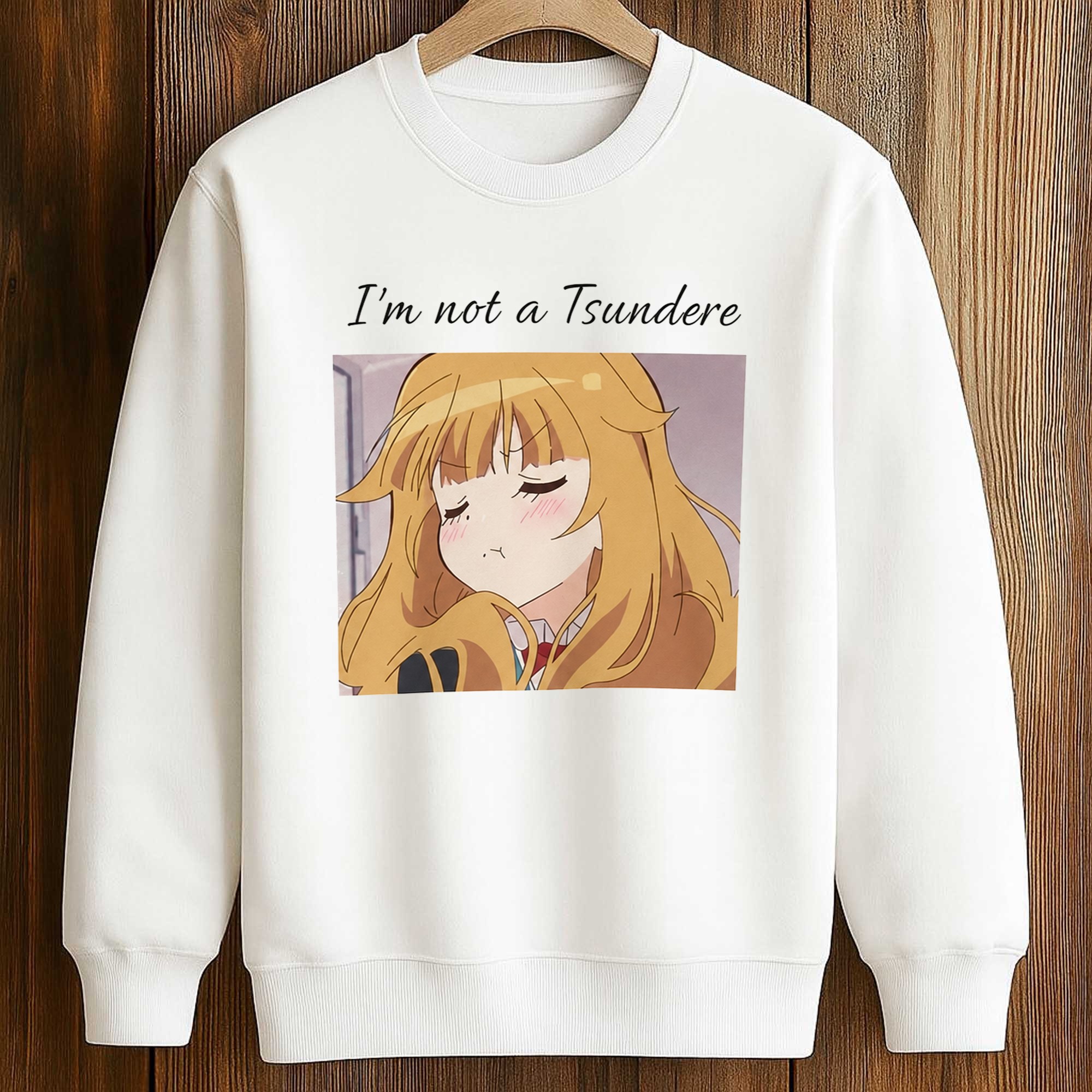 I'm Not A Tsundere Shirt 3 I'm Not A Tsundere Shirt (3)