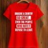 Imagine A Country So Great Even The People Who Hate It Refuse To Leave Shirt 3 Imagine A Country So Great Even The People Who Hate It Refuse To Leave Shirt (2)