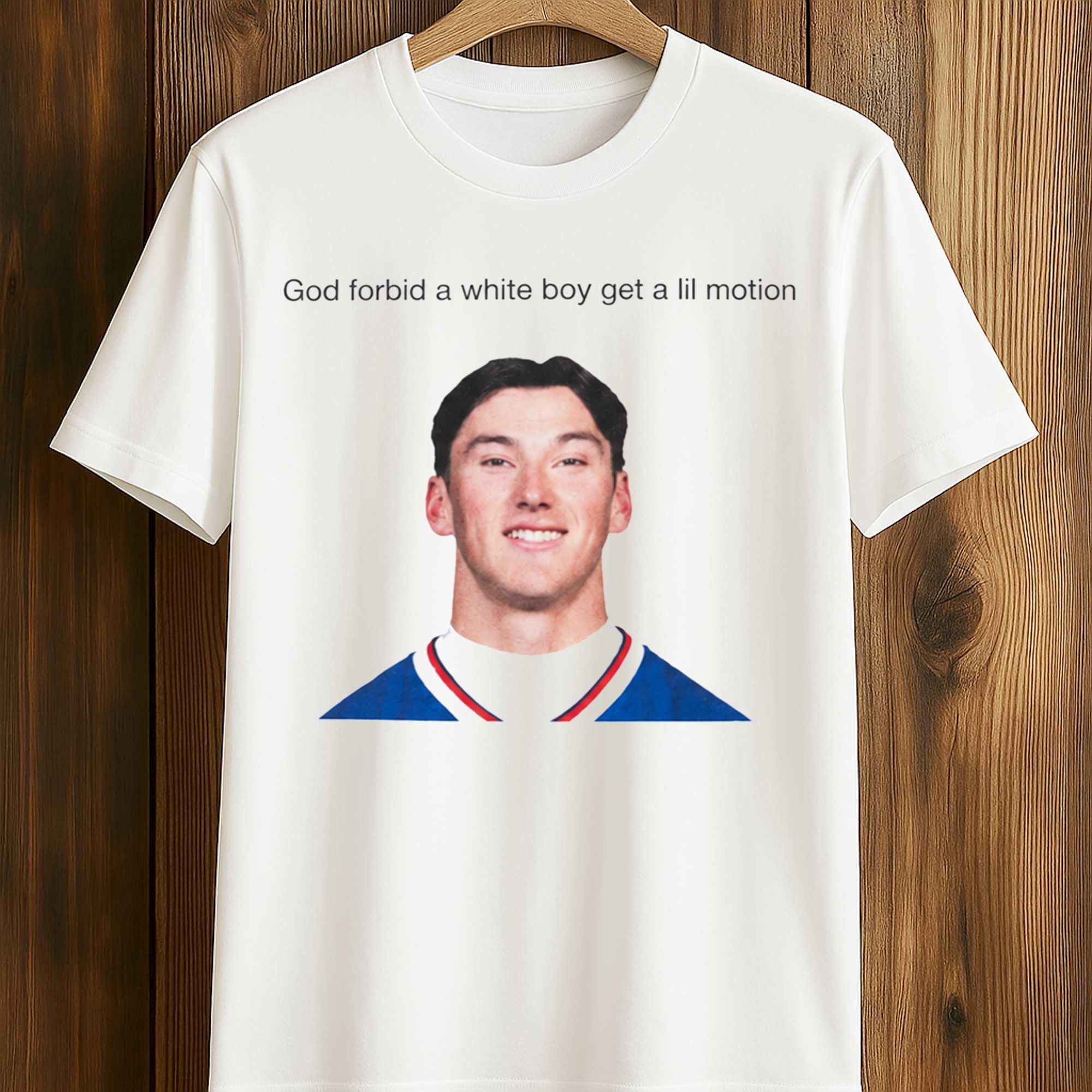Joe Andreessen God Forbid A White Boy Get a Lil Motion Shirt (1) Joe Andreessen God Forbid A White Boy Get a Lil Motion Shirt (1)