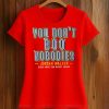 Jordan Walker You Don’t Boo Nobodies Shirt 3 Jordan Walker You Don’t Boo Nobodies Shirt (2)