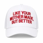 Kalen Jackson Wears Like Your Mother Made But Better Hat