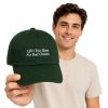 Life’s Too Short For Bad Choices Hats (1)