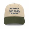 Men Used To Go To War Now They Watch Love Island On Purpose Hat 7 Men Used To Go To War Now They Watch Love Island On Purpose Hat (3)