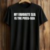 My Favorite Sea Is The Puss Sea Shirt (1)