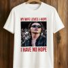 My Wife Loves J-Hope I Have No Hope Shirt 9 My Wife Loves J Hope I Have No Hope Shirt (1)