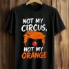 Not My Circus, Not My Orange Shirt 8 Not My Circus, Not My Orange Shirt (1)