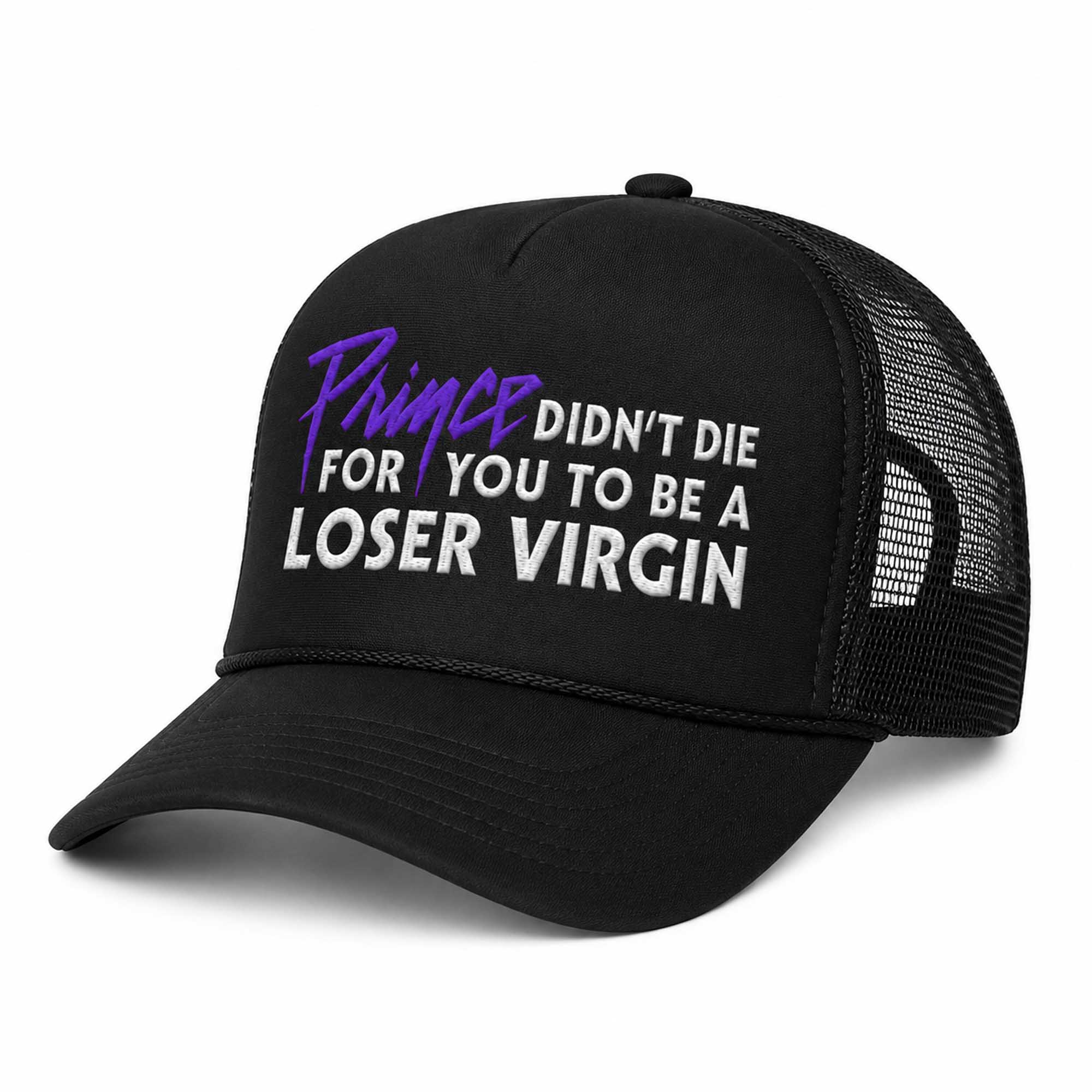 Prince Didn’t Die For You To Be A Loser Virgin Hat (3) Prince Didn’t Die For You To Be A Loser Virgin Hat (3)