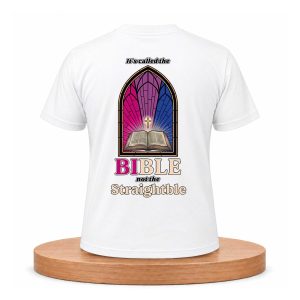 It's Called The Bible Not The Straightble Shirt (1)