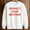 Shania Twain Respect Your Mother Shirt (3)