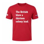 The British Blew A Thirteen Colony Lead Shirt
