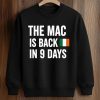 The Mac Is Back In 9 Days Shirt (3)