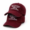 There's Nothing Wrong with Hating Communists Hat (1)