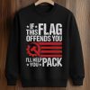 This Flag Offends You I'll Help You Pack Shirt (3)