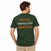 Told My Memory Md About You Shirt (1)