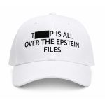 Trump Is All Over The Epstein Files Hat