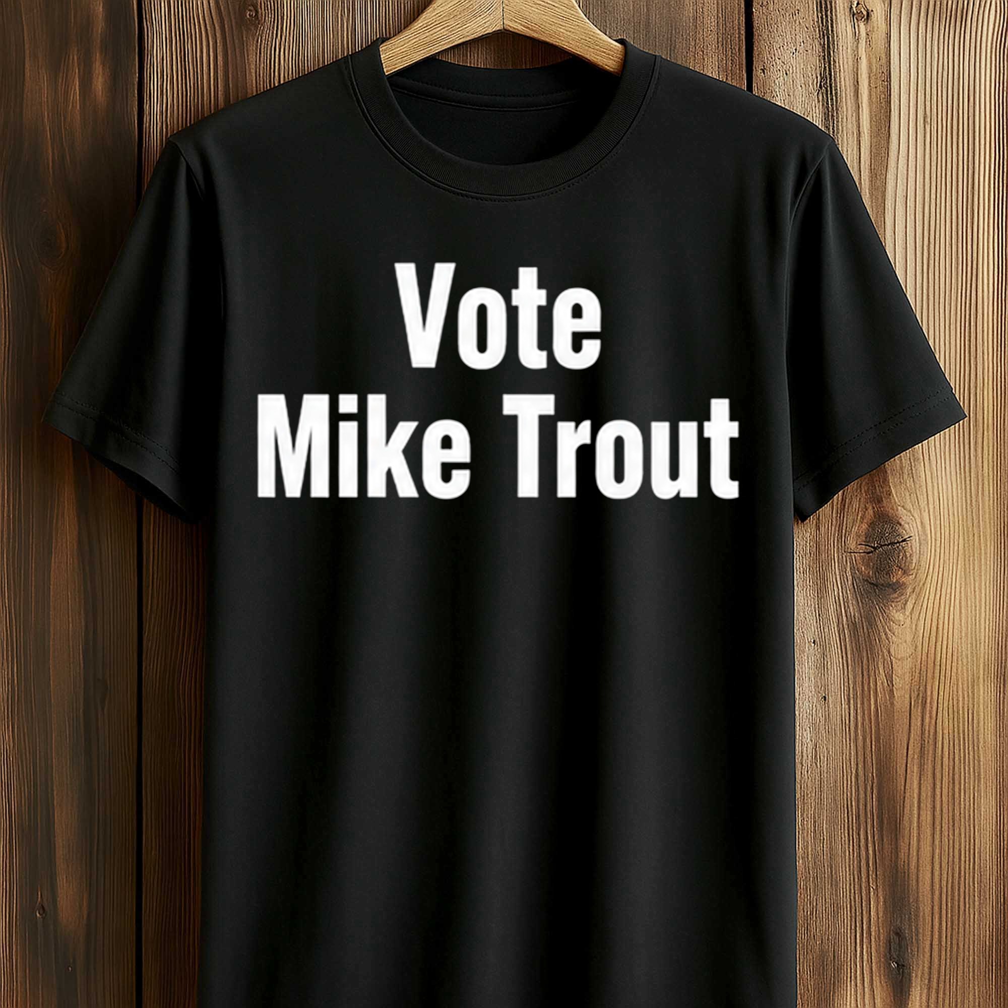 Vote Mike Trout Shirt (1) Vote Mike Trout Shirt (1)