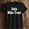 Vote Mike Trout Shirt 5 Vote Mike Trout Shirt (2)