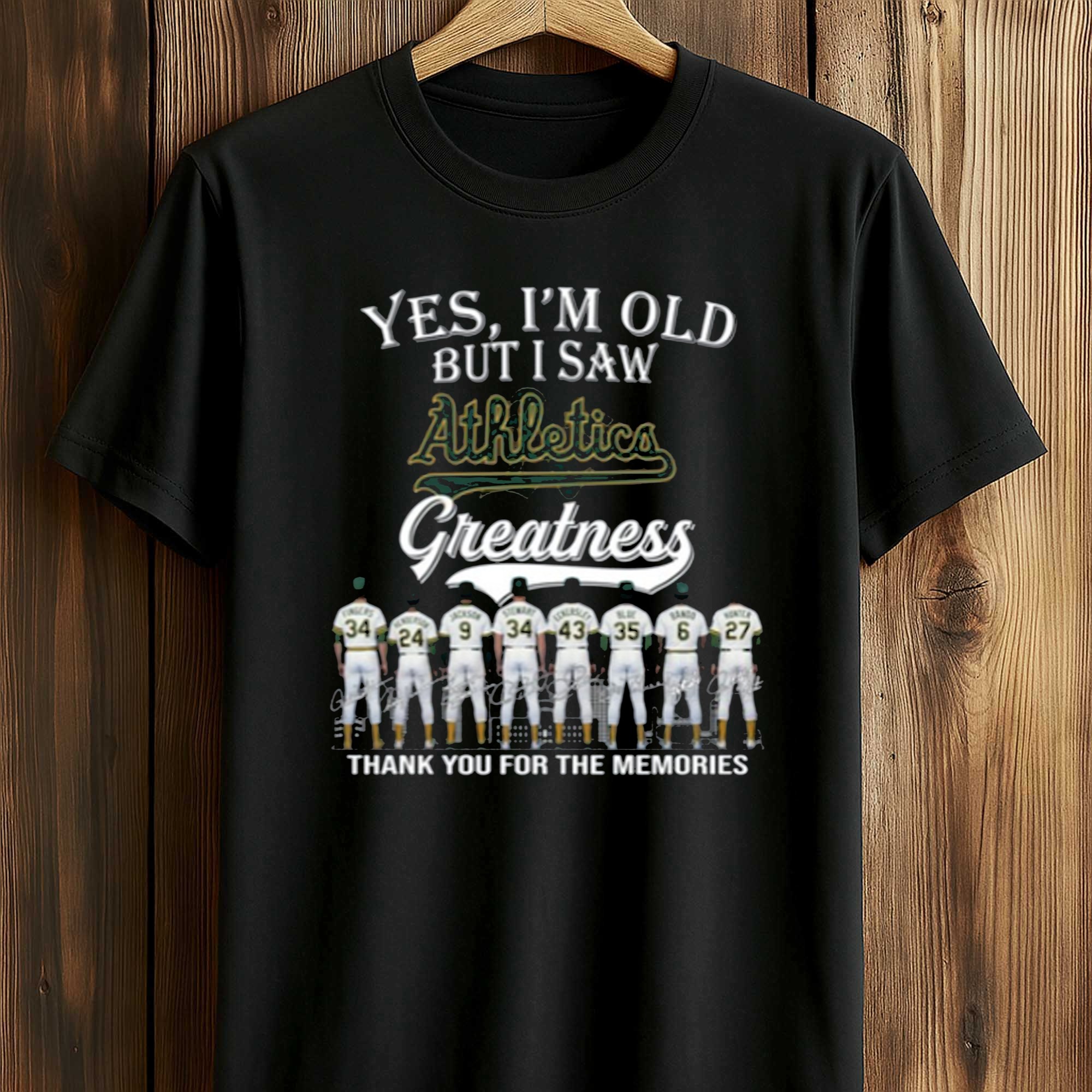 Yes, I’m Old But I Saw Athletics Greatness 2026 Shirt (1) Yes, I’m Old But I Saw Athletics Greatness 2026 Shirt (1)