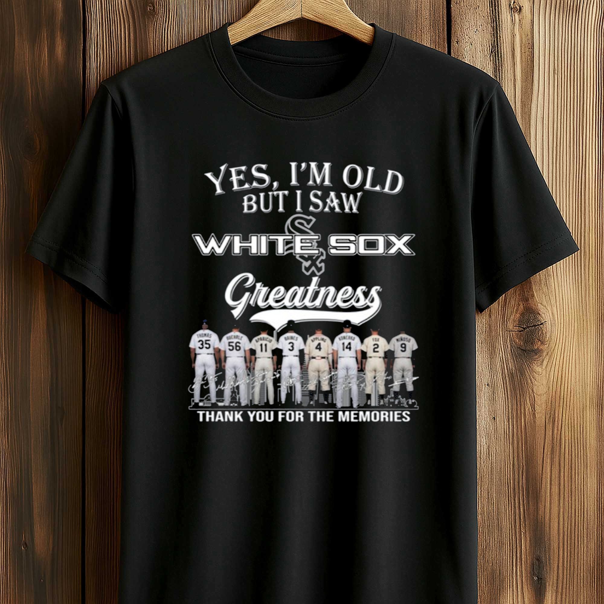 Yes, I’m Old But I Saw White Sox Greatness 2026 Shirt (1) Yes, I’m Old But I Saw White Sox Greatness 2026 Shirt (1)