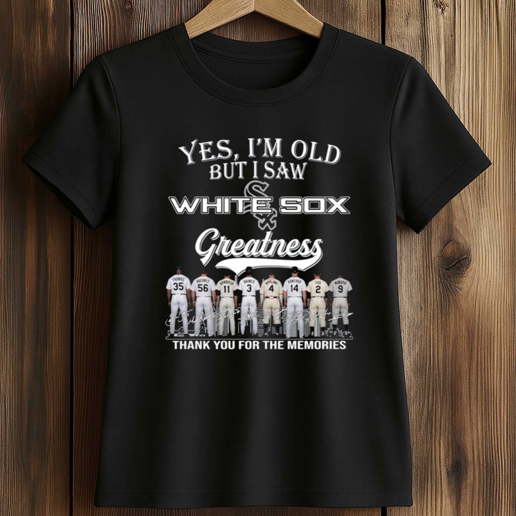 Yes, I’m Old But I Saw White Sox Greatness 2026 Shirt 2 Yes, I’m Old But I Saw White Sox Greatness 2026 Shirt (2)