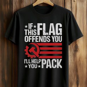 This Flag Offends You I'll Help You Pack Shirt (1)