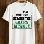 Zack Polanski Fail Daily Mail Beware The Green Menace Shirt