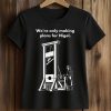We're Only Making Plans For Nigel Shirt (2)