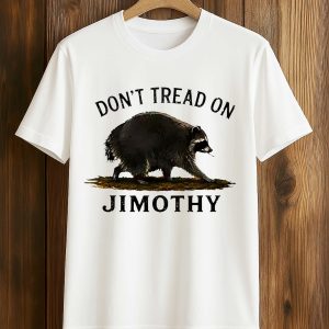 Don’t Tread On Jimothy Shirt (1)