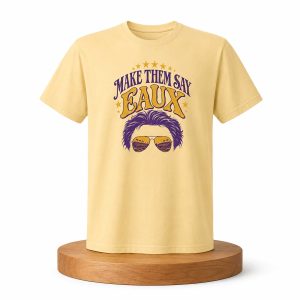Make Them Say EAUX Shirt (1)