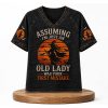2026 Halloween Assuming I'm Just An Old Lady Was Your First Mistake Shirt 4 2026 Halloween Assuming I'm Just An Old Lady Was Your First Mistake Shirt (2)