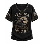 2026 Halloween I Was Told There Would Be Witches Shirt