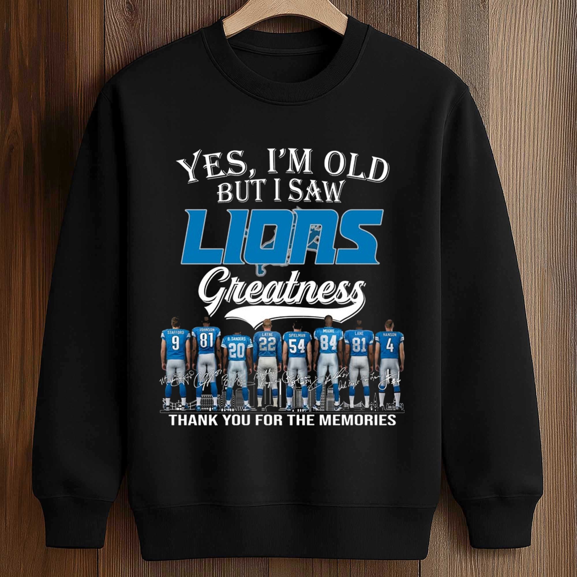 2026 Yes, I'm Old But I Saw Lions Greatness Shirt 3 2026 Yes, I'm Old But I Saw Lions Greatness Shirt (3)