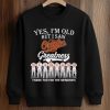2026 Yes, I'm Old But I Saw Orioles Greatness Shirt 6 2026 Yes, I'm Old But I Saw Orioles Greatness Shirt (3)