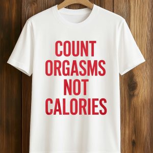 Gayle Rankin Count Orgasms Not Calories Shirt (1)