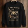 All Animals Are Pettable Some Only Once Shirt (3)