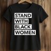 Angie Nixon Stand With Black Women Shirt (2)